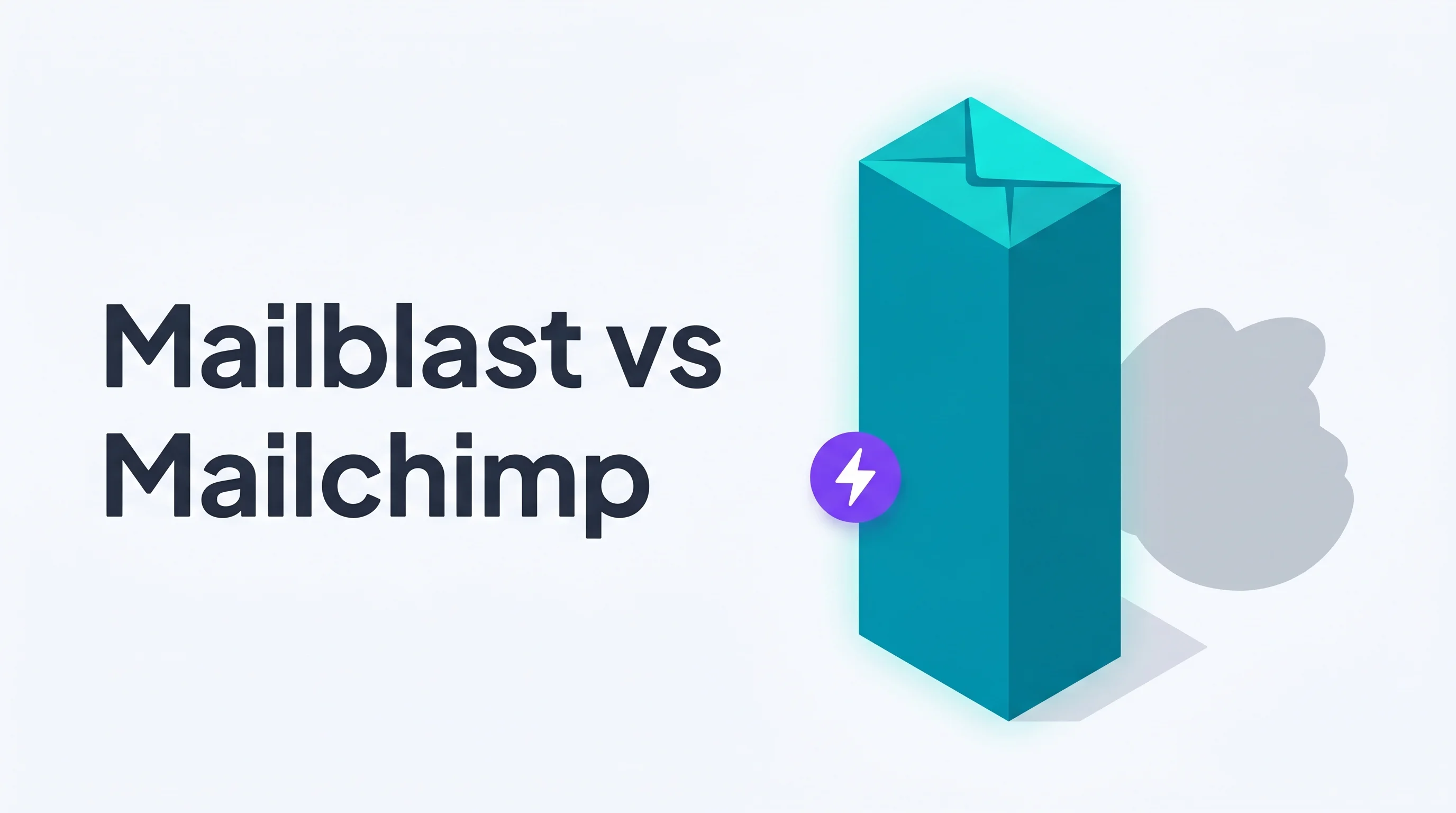 Isometric illustration of a tall teal Mailblast envelope tower facing a faded gray competitor blob with a purple lightning VS badge and the headline Mailblast vs Mailchimp