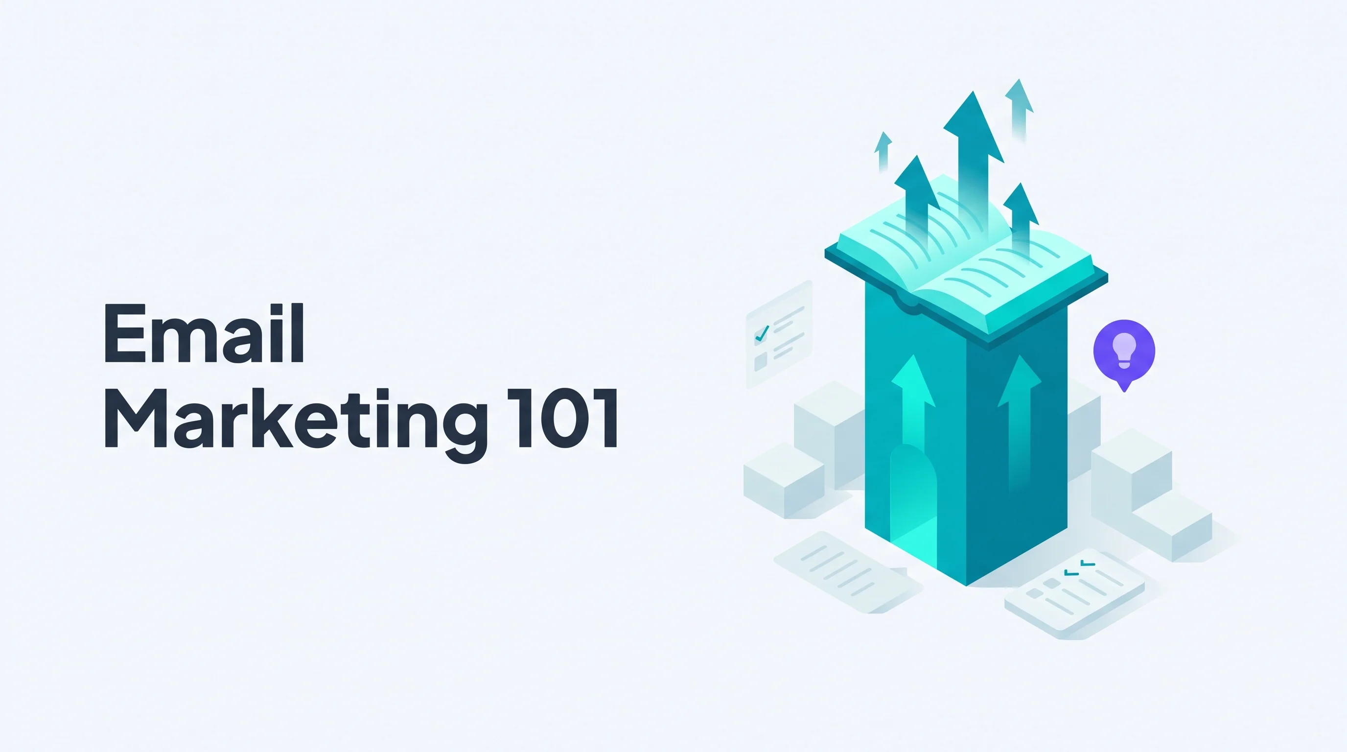 Isometric illustration of a tall teal open book tower with upward arrows and checklist shapes, with a purple lightbulb badge and the headline Email Marketing 101
