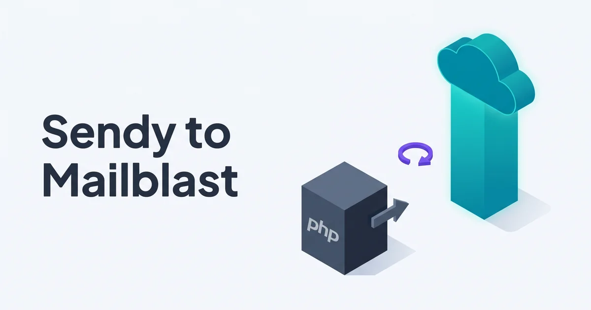 Isometric illustration of a slate gray Sendy PHP server box connected by a glowing arrow to a teal Mailblast cloud-pillar.
